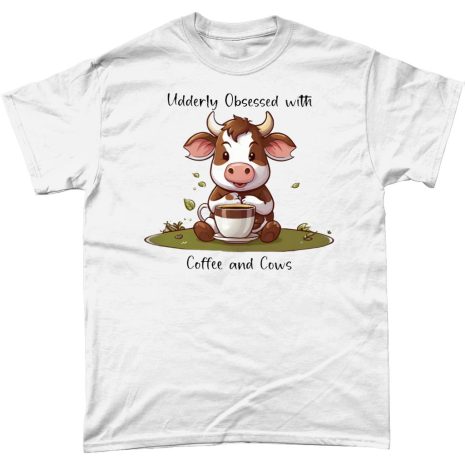 Udderly Obsessed with Coffee and Cows Tee Udderly Obsessed with Coffee and Cows White Tee
