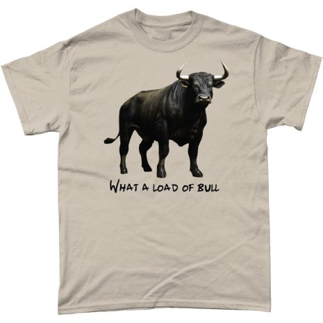 107T What a load of bull 107T What a load of bull Sand