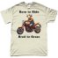 Born to Ride, Bred to Graze Natural T-Shirt